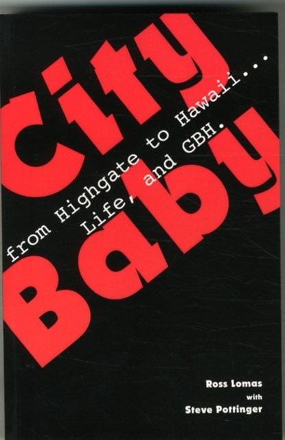 City Baby, Ross Lomas ; Steve Pottinger - Paperback - 9780956778680
