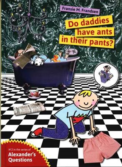 Do Daddies Have Ants in Their Pants?, Fransie M. Frandsen - Gebonden - 9780956828712