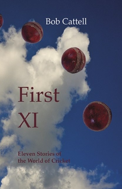 First XI, Bob Cattell - Paperback - 9780956851055