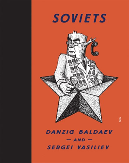 Soviets, Danzig Baldaev ; Sergei Vasiliev ; FUEL - Gebonden Gebonden - 9780956896278