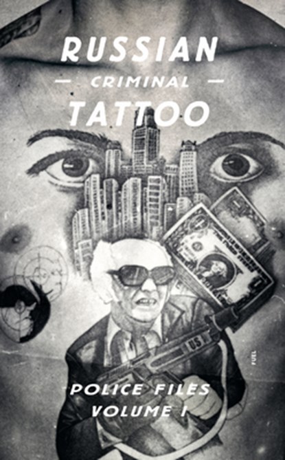 Russian Criminal Tattoo, Arkady Bronnikov ; FUEL ; Stephen Sorrell - Gebonden Gebonden - 9780956896292