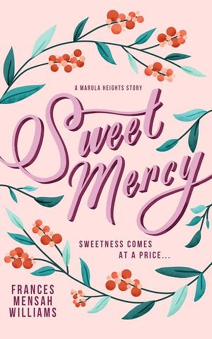 Sweet Mercy, Frances Mensah Williams - Ebook - 9780956917560