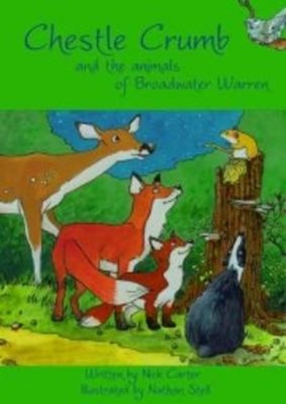 Chestle Crumb and the Animals of Broadwater Warren, CARTER,  Nick - Paperback - 9780956936806