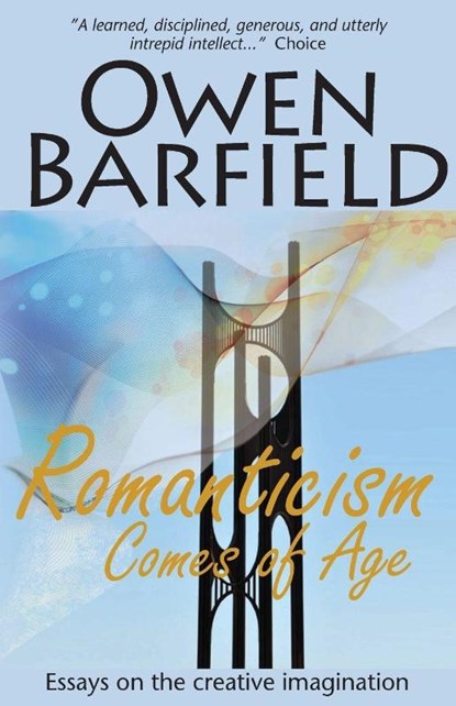Romanticism Comes of Age, Owen Barfield - Paperback - 9780956942319