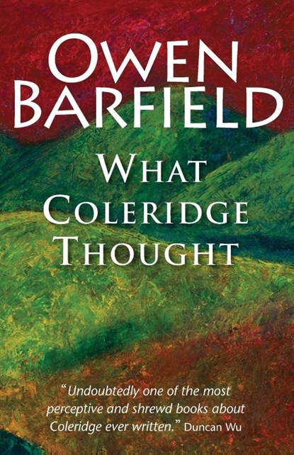 What Coleridge Thought, Owen Barfield - Paperback - 9780956942340