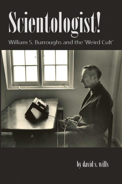 Scientologist!, David S. Wills - Paperback - 9780956952523