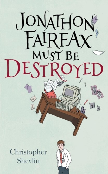 Jonathon Fairfax Must Be Destroyed, Christopher Shevlin - Paperback - 9780956965639