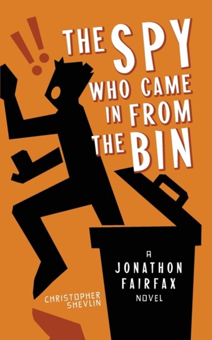 The Spy Who Came in from the Bin, Christopher Shevlin - Paperback - 9780956965653