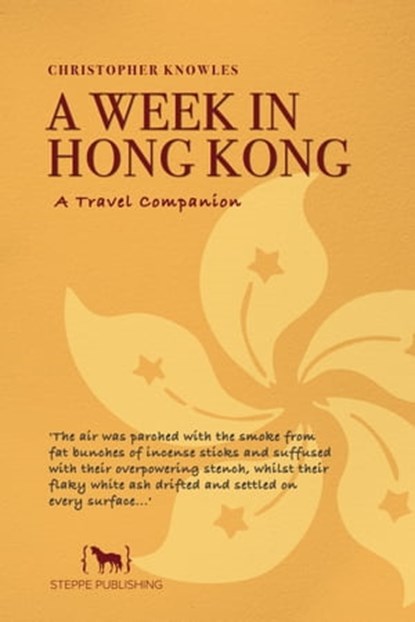A Week in Hong Kong, Christopher Knowles - Ebook - 9780956980137