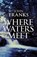Where Waters Meet, FRANKS,  John - Paperback - 9780956999276