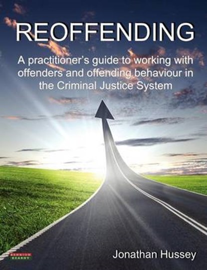 Reoffending, Jonathan Hussey - Paperback - 9780957051140