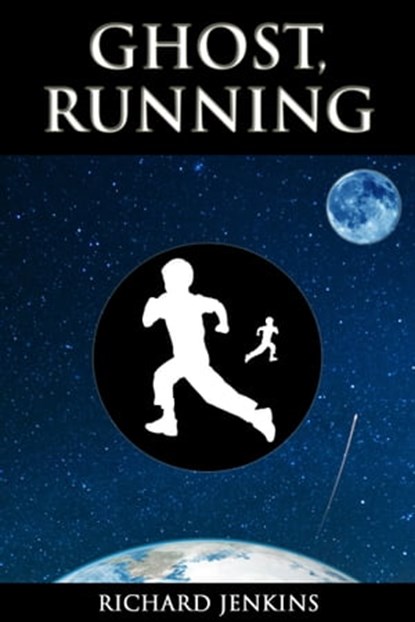 Ghost, Running, Richard Jenkins - Ebook - 9780957056015