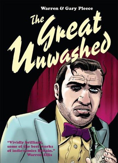 The Great Unwashed, Warren Pleece ; Gary Pleece - Gebonden - 9780957069404
