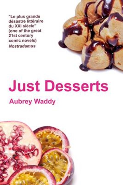 Just Desserts, Aubrey Waddy - Gebonden - 9780957097940