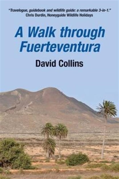 A Walk Through Fuerteventura, David Collins - Paperback - 9780957150508
