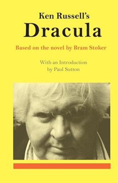 Ken Russell's Dracula, Paul Sutton - Paperback - 9780957246218