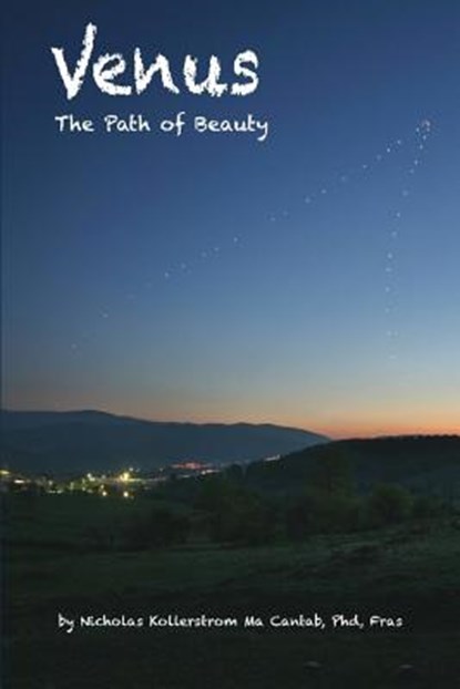 Venus the Path of Beauty, Nicholas Kollerstrom - Paperback - 9780957279919