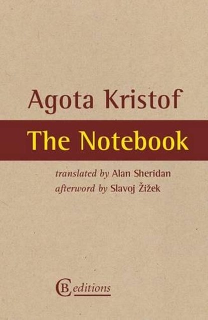 Notebook, Agota Kristof - Paperback - 9780957326699