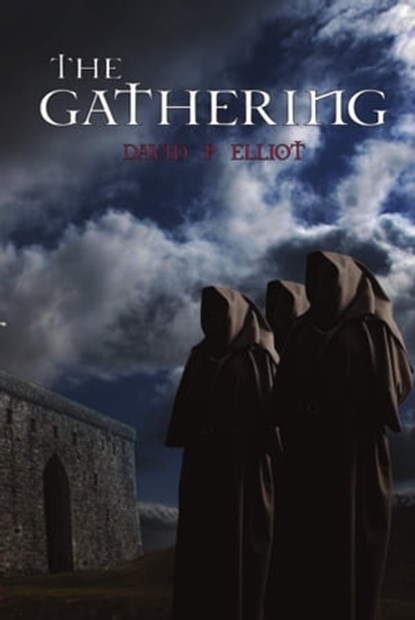 The Gathering, David P Elliot - Ebook - 9780957341159