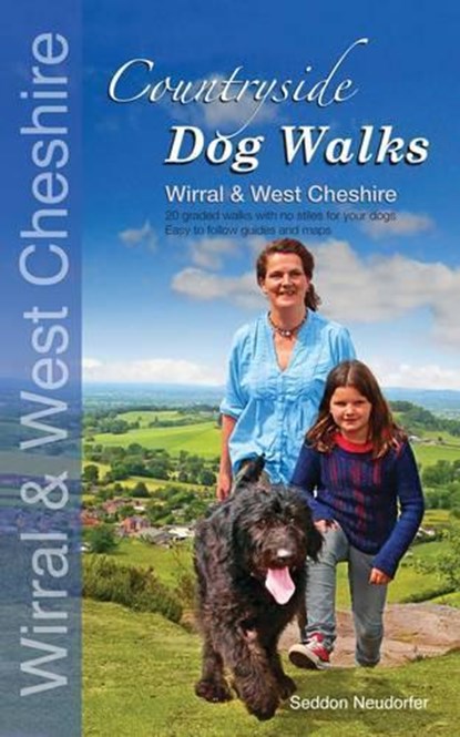 Countryside dog walks - Wirral & West Cheshire, SEDDON,  Gilly - Paperback - 9780957372245