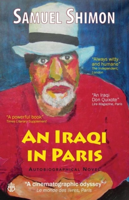 An Iraqi in Paris, Samuel Shimon - Paperback - 9780957442481