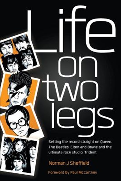 Life on Two Legs, Norman J Sheffield - Paperback - 9780957513310