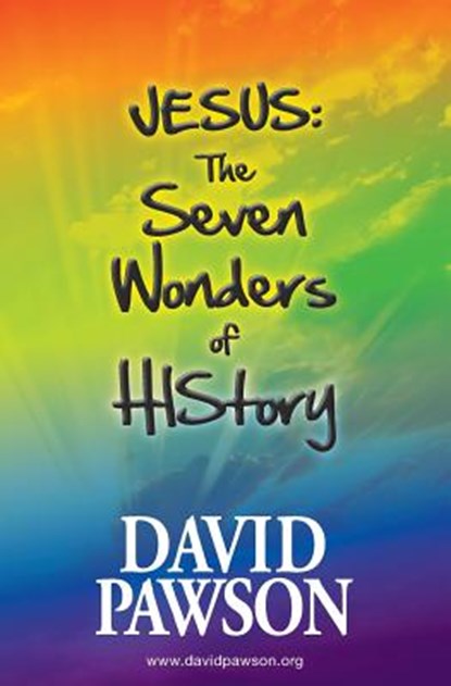 Jesus: The Seven Wonders of HIStory, David Pawson - Paperback - 9780957529007