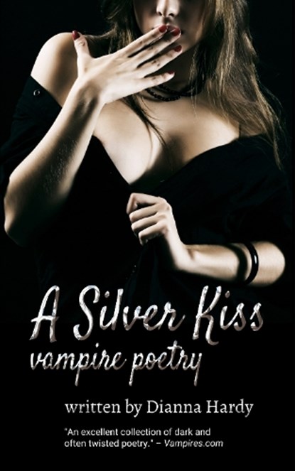 A Silver Kiss, Dianna Hardy - Paperback - 9780957540446