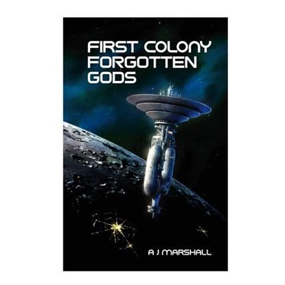 First Colony, A. J. Marshall - Paperback - 9780957571433