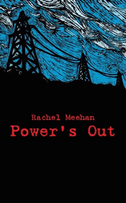 Power's Out, Rachel Meehan - Paperback - 9780957594654