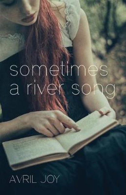 Sometimes a River Song, JOY,  Avril - Paperback - 9780957596801