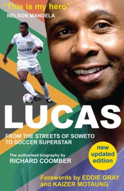 Lucas from Soweto to Soccer Superstar, Richard Coomber - Paperback - 9780957639966