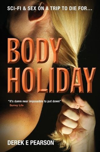 Body Holiday, Derek E. Pearson - Overig - 9780957672864