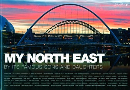 My North East by its Famous Sons and Daughters, niet bekend - Paperback - 9780957689749