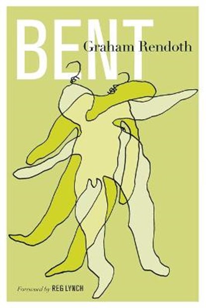 Bent, RENDOTH,  Graham - Paperback - 9780957899568