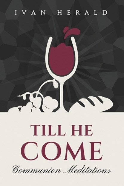 Till He Come, Ivan Herald - Paperback - 9780958522670