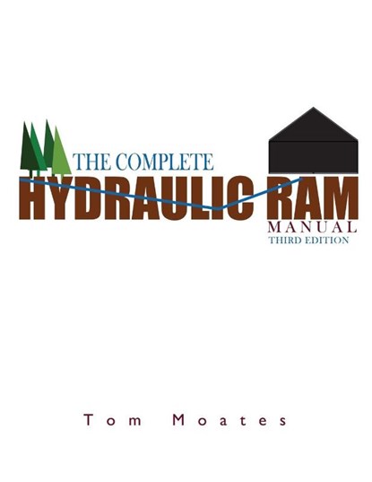 The Complete Hydraulic Ram Manual, Tom Moates - Paperback - 9780960025985