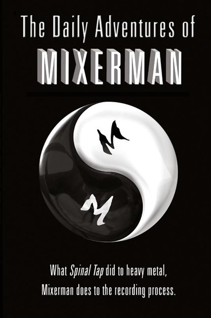 The Daily Adventures of Mixerman, Mixerman - Paperback - 9780960040506