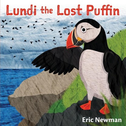 Lundi the Lost Puffin, Eric Newman - Paperback - 9780960074532