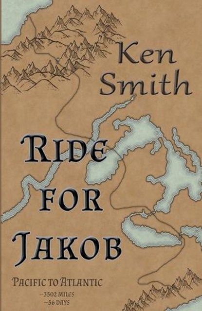 Ride for Jakob, Ken Smith - Paperback - 9780960087532