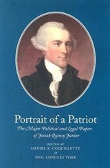 Portrait of a Patriot - QUINCY,  Josiah, Jr. - 9780962073793