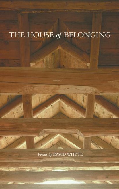 HOUSE OF BELONGING, David Whyte - Paperback - 9780962152436