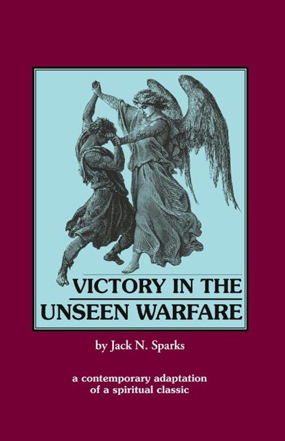 Victory in the Unseen Warfare, Jack Sparks - Paperback - 9780962271366