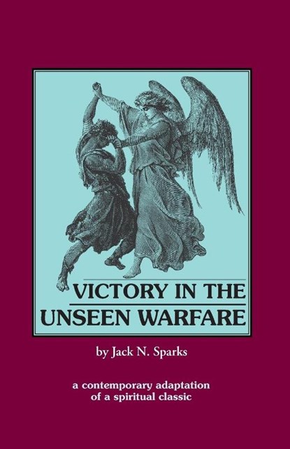 Victory in the Unseen Warfare, Jack Sparks - Paperback - 9780962271366