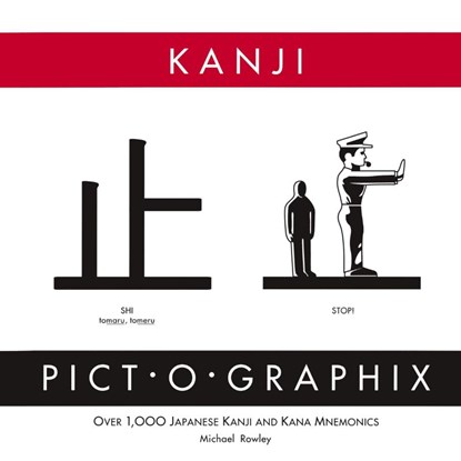 Kanji Pict-o-Graphix, Michael Rowley - Paperback - 9780962813702
