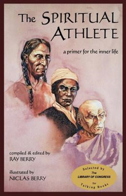 The spiritual athlete, Ray Berry - Paperback - 9780963083906