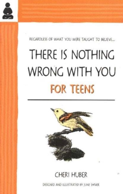 There Is Nothing Wrong With You for Teens, Cheri Huber - Paperback - 9780963625595