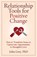 Relationship Tools for Positive Change, John Grey - Paperback - 9780963707925
