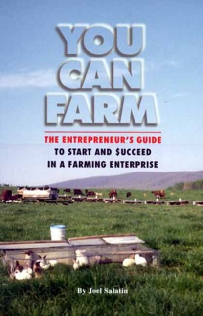 You Can Farm, Joel Salatin - Paperback - 9780963810922