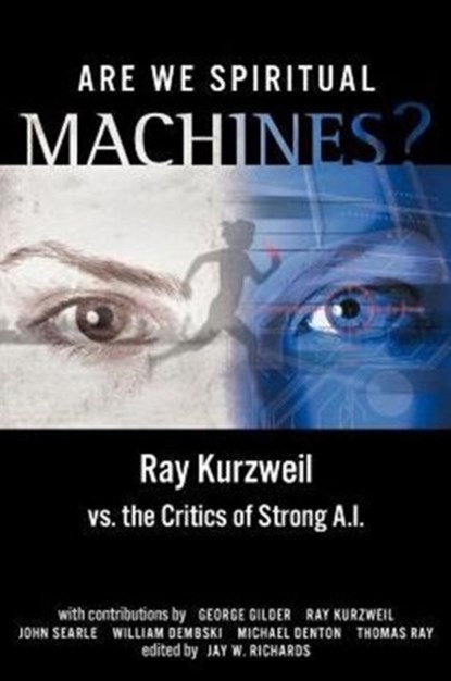Are We Spiritual Machines?, Jay W Richards - Paperback - 9780963865434